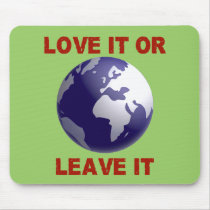 Love It Or Leave It mousepads