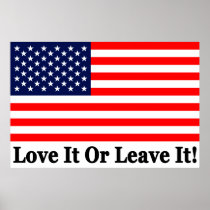 Love It Or Leave It! Posters