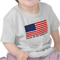 Love It Or Leave It! T-shirt