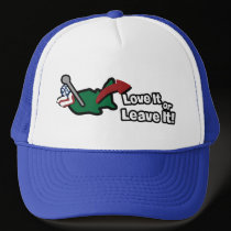Love It or Leave It! - Trucker Hat by thesquidshop Love It or Leave It! - Trucker Hat