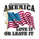 Love it or leave it t-shirts by innocencebroken Love it or leave it t-shirts
