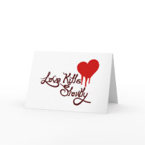 Love Kills Slowly Card