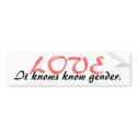 Love knows no gender bumper stickers by Blazon_Paradox Love knows no gender bumper stickers