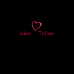 Love Lake Tahoe t-shirts