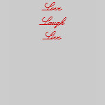 Love Laugh Live T-Shirt
