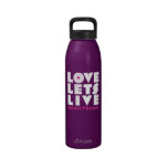 Love Lets Live / Abort73.com water bottles