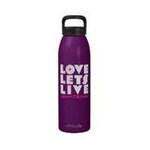 Love Lets Live / Abort73.com Reusable Water Bottle