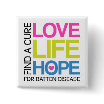 Love Life Hope - find a cure for Batten disease Pins