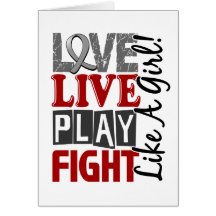 Love Live Play Fight Like A Girl Brain Cancer Greeting Cards