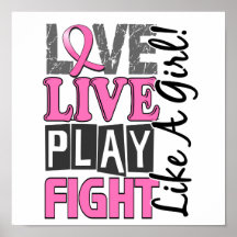 Love Live Play Fight Like A Girl Breast Cancer Print
