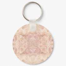 LOVE LOVE LOVE ROSES by SHARON SHARPE keychains by sharonsharpe LOVE LOVE LOVE ROSES by SHARON SHARPE keychains