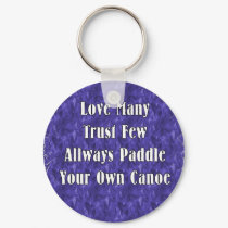 Love Many Trust Few keychains