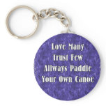 Love Many Trust Few Key Chains