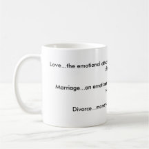 Love, Marriage, Divorce mug