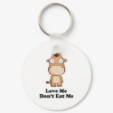 Love Me Don't Eat Me Cow Design keychains by HandsomeDevil Love Me Don't Eat Me Cow Design keychains