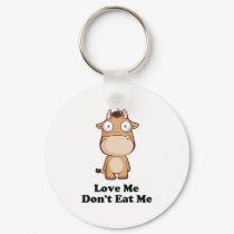 Love Me Don't Eat Me Cow Design keychains by HandsomeDevil Love Me Don't Eat Me Cow Design keychains