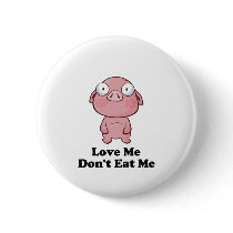 Love Me Don't Eat Me Pig Design Pins