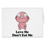 Love Me Don't Eat Me Pig Design cards