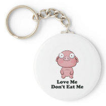 Love Me Don't Eat Me Pig Design Key Chains