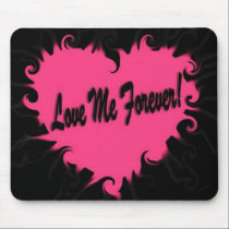 Love Me Forever Mousepad II