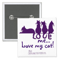 Love me..., Love my cat! Square Button buttons
