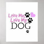 Love Me, Love My Dog (Pink) Print