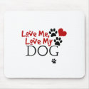 Love Me, Love My Dog (Red) mousepad