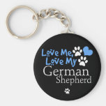Love Me, Love My German Shepherd Key Chain