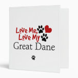 Love Me, Love My Great Dane Binders