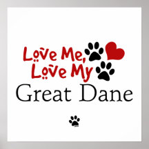 Love Me, Love My Great Dane Print