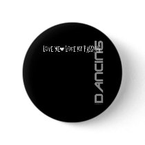 Love Me - Love My Passion - Dancing buttons by Mall4MyLife Love Me - Love My Passion - Dancing buttons