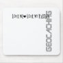 Love Me - Love My Passion - Geocaching Mouse Mat