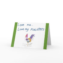 Love Me, Love My Roosters cards by pidgiefund Love Me, Love My Roosters cards