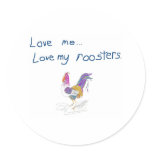Love Me, Love My Roosters stickers