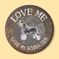 Love me, love my Schnauzer magnets