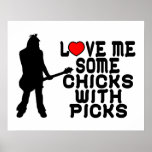 Love Me Some Chicks With Picks Print