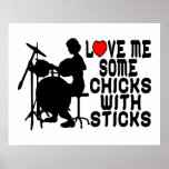 Love Me Some Chicks With Sticks Print