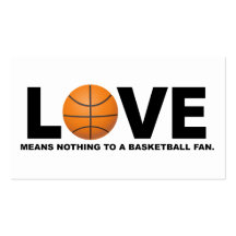 Love Means Nothing to a Basketball Fan Business Card