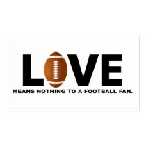 Love Means Nothing to a Football Fan Business Card Templates