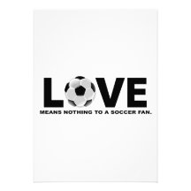 Love Means Nothing to a Soccer Fan Personalized Announcement