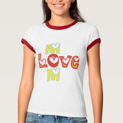 Love Mom T-shirts by zazzleproducts1