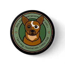 Love My Cattle Dog buttons