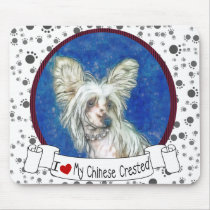 Love My Chinese Crested mousepads by nextstopitaly Love My Chinese Crested mousepads