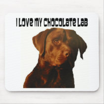 love my chocolate lab mousepad