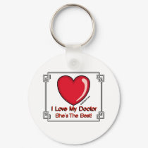 Love My Doctor - She's the Best keychains
