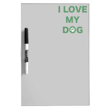 Love My Dog (green) Dry Erase Boards