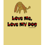 Love My Dog Tee Shirts