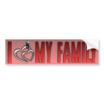 love my family bumper sticker bumper stickers
