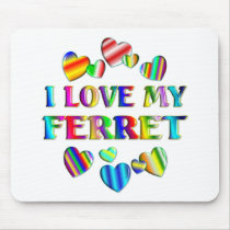 Love My Ferret mousepads