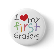 Love My First Graders buttons